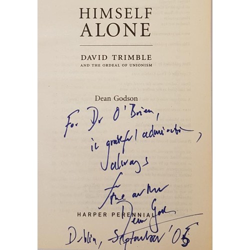 229 - Himself Alone - David Trimble - by Dean Godson SIGNED with an inscription; A Little Bit Of Heaven by... 