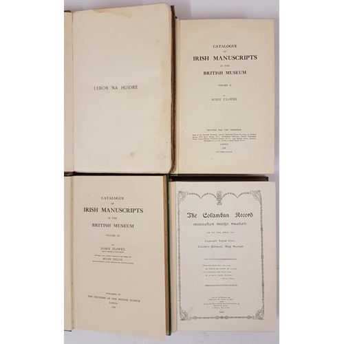 322 - Catalogue of Irish Manuscripts in the British Museum, Vol II & III by Robin Flower. London 1926 ... 