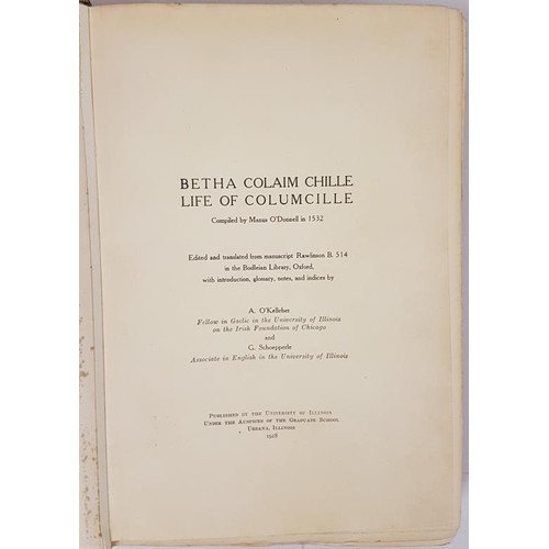 324 - Betha Colaim Chille. Life of Columcille. Compiled By Manus O'Donnell in 1532 A. O'Kelleher and G. Sc... 