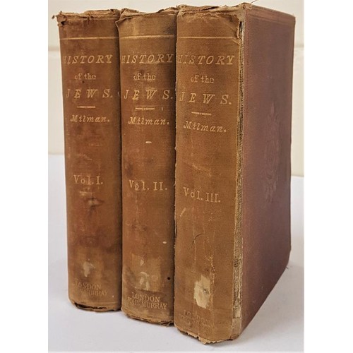 334 - The History of the Jews from the Earliest Period Down to Modern Times - Three Volumes Milman, Henry ... 