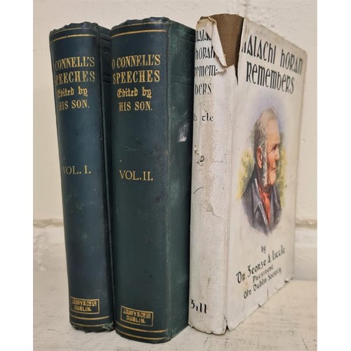 112 - The Select Speeches of Daniel O'Connell M.P., by his son, John O'Connell. Dublin - 2 vols.; Maliachi... 