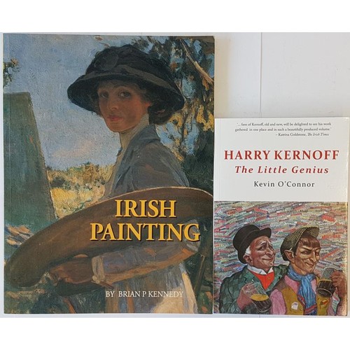 3 - Kevin O'Connor. Harry Kernoff - The Little Genius. Illus and Brian P. Kennedy. Irish Painting. 2006.... 