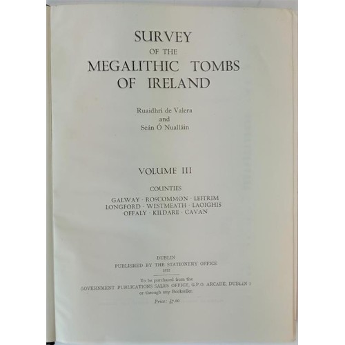 52 - Survey of the Megalithic Tombs of Ireland: Volume 111, Counties Galway, Roscommon, Leitrim, Westmean... 