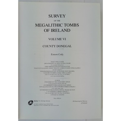 53 - Survey of the Megalithic Tombs of Ireland: Volume VI Donegal, Eamon Cody, large folio, mint copy. 20... 