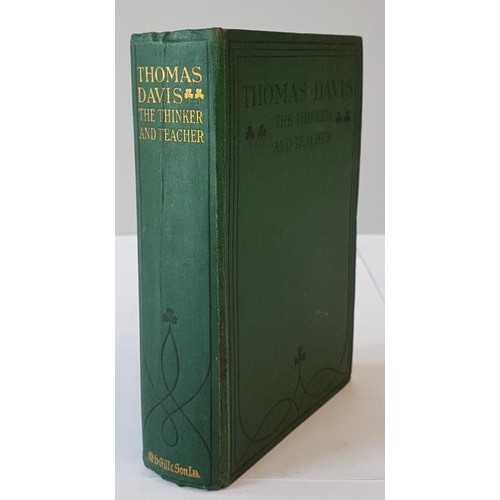 54 - Thomas Davis; The Thinker & Teacher edited by Arthur Griffith, first edition HB 1914, M.H Gill