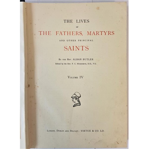 56 - Rev Alban Butler. The Lives of the Fathers, Martyrs and Other Principal Saints, in 4 Volumes, Edited... 