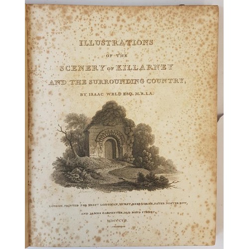 97 - Weld Isaac. Illustrations of the Scenery of Killarney and the surrounding countryside; 1807. With ma... 