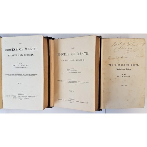 556 - The Diocese of Meath: Ancient and Modern. Cogan, Anthony Rev. Vol I 1862 John J Fowler (Publ.); Vol ... 