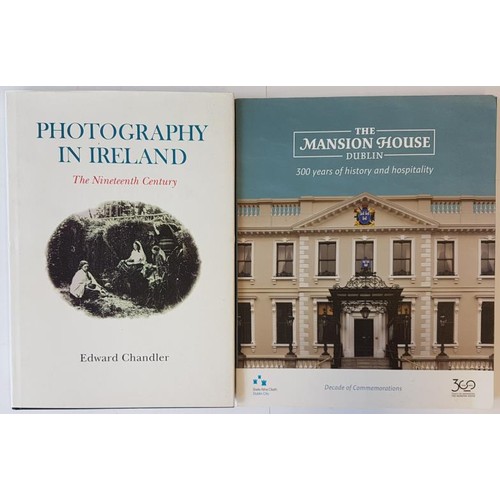 559 - Edward Chandler. Photography in Ireland - The 19th Century. 2001. illustrated and Mary Clarke (Edito... 