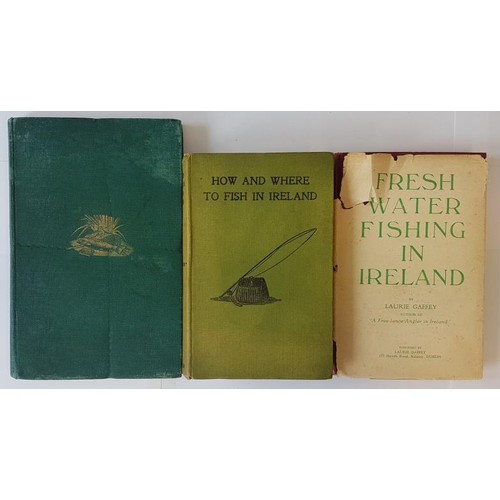 85 - Fresh Water Fishing in Ireland by Laurie Gaffey. Printed by Dundalgan Press, Dublin. Torn dust jacke... 