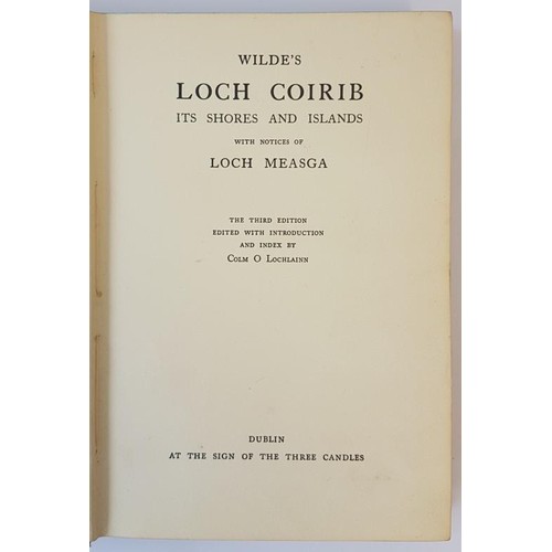 86 - Wilde's Loch Corrib, It's Shores and Islands. With notices of Loch Measga. The Third Edition edited ... 