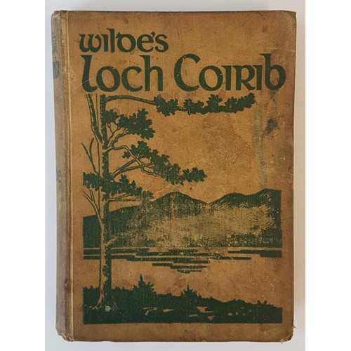 86 - Wilde's Loch Corrib, It's Shores and Islands. With notices of Loch Measga. The Third Edition edited ... 