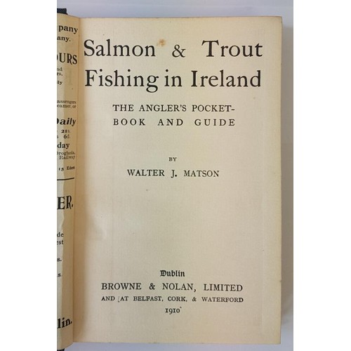 88 - Salmon and Trout Fishing in Ireland. The Angler's Pocket-Book and Guide by Walter J. Matson. Publish... 