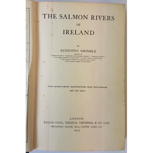 90 - The Salmon Rivers of Ireland by Augustus Grimble. With seventy-eight illustrations from photographs ... 