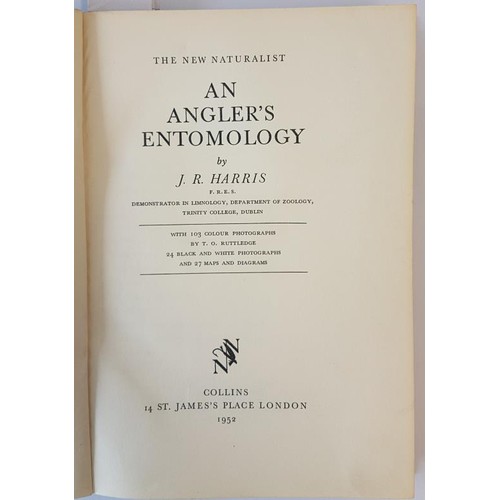 92 - An Angler's Entomology: The New Naturalist J. R. Harris, 103 Colour Photographs, 24 black and White ... 