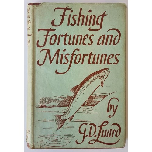 93 - Fishing Fortunes and Misfortunes by G. D. Luard. London: Faber and Faber Limited, 24 Russell Square.... 