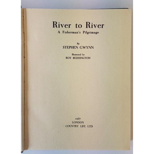 105 - River to River A Fisherman's Pilgrimage by Stephen Gwynn, Illustrated by Roy Beddington. 1937. Londo... 