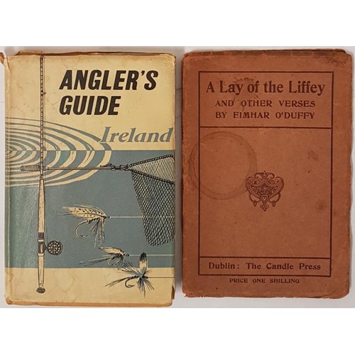 6 - The Angler's Guide to Ireland. 1957. Illustrated. Pictorial dust jacket and Eimhar 0'Duffy. A Lay of... 