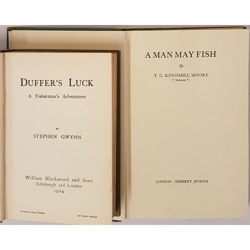 8 - Stephen Gywnn. Duffer's Luck - A Fisherman's Adventures. 1924. 1st and T. C. Kingsmill Moore. May Fi... 