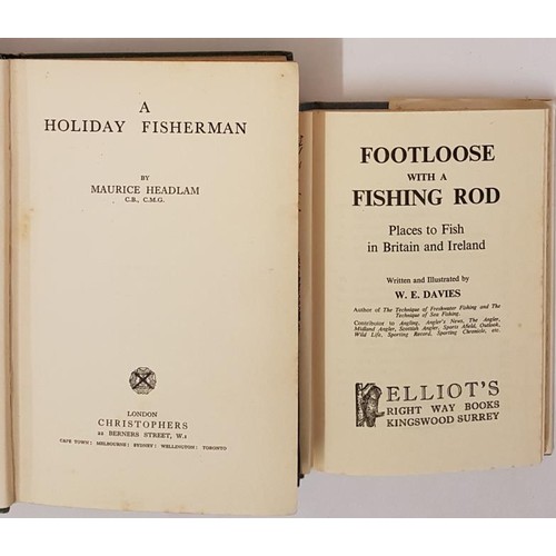 13 - Maurice Headlam. A Holiday Fisherman. 1934. 1st Illustrated re Irish & Scotch fishing and W.E.Da... 