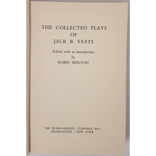 36 - Robin Skelton (Editor) The Collected Plays of Jack B. Yeats 1971.1st.Illustrated