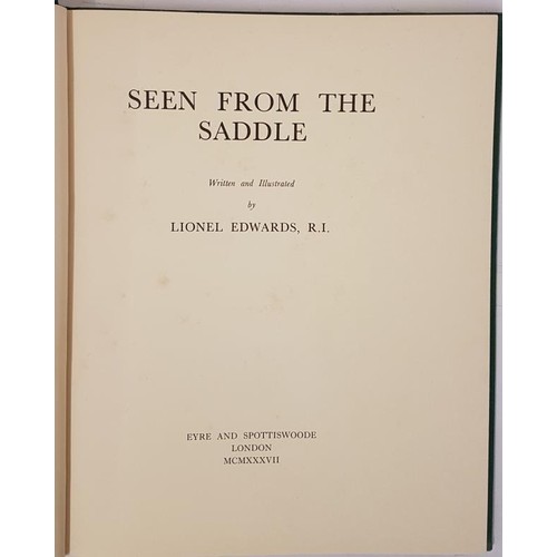 37 - Lionel Edwards. Seen From The Saddle. 1937. 1st.Fine hunting plates by Edwards. Folio. Original clot... 
