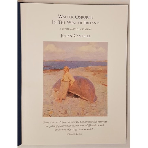 50 - Walter Osborne in the West of Ireland: A Centenary Publication by Julian Campbell; Number 70 of 300.... 