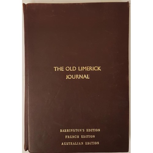 52 - The Old Limerick Journal. Beautiful Bound Copies of the Barrington's Edition, French Edition and Aus... 