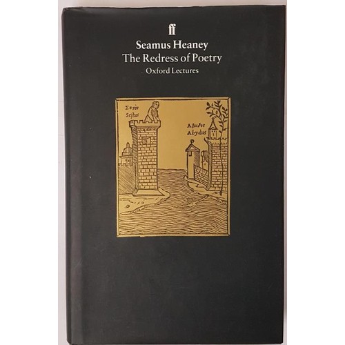 61 - Seamus Heaney. The Redress of Poetry - Oxford Lectures. Ephemera. Fine in decorative d.j.