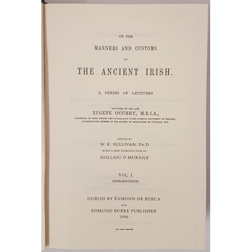 77 - Manners and Customs of the Ancient Irish Vol 1-3 by Eugene O'Curry. Hardcover. Condition: As New. 19... 