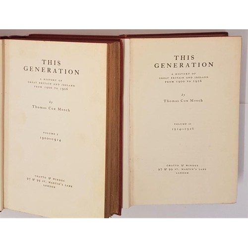 83 - This Generation, A History of Great Britain and Ireland 1900-1926, by Thomas Cox Meech, complete in ... 