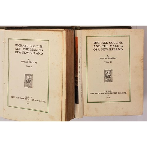 84 - Michael Collins and the Making of a new Ireland by Piaras Beaslai published by Phoenix 1926. 1st edi... 