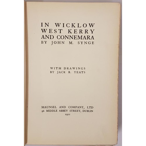 96 - In Wicklow West Kerry and Connemara by John M Synge, Maunsel 1911, 1st edition with drawings by Jack... 