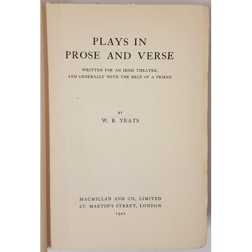 116 - W.B. Yeats. Plays in Prose and Verse Written for An Irish Theatre. 1922. 1st edition. Lady Gregory w... 