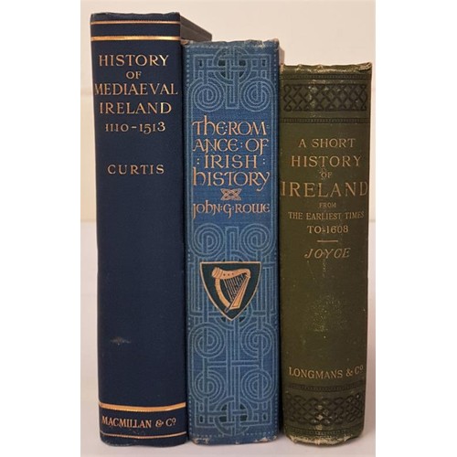 128 - A History of Mediaeval Ireland from 1110-1513 by Edmund Curtis,1st edition 1923; The Romance of Iris... 