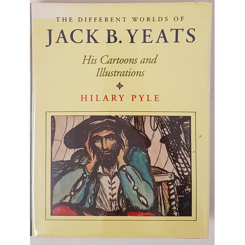 133 - Hilary Pyle. The Different Worlds of Jack B. Yeats - His Cartoons & Illustrations. 1994. Numerou... 