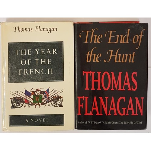 136 - The Year of the French by Thomas Flanagan, Macmillan 1979 1st edition; The End of the Hunt by Thomas... 