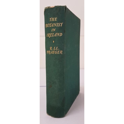 137 - The Botinist in Ireland by Robert Lloyd Praeger, published by Hodges Figgis 1934, 1st edition with a... 