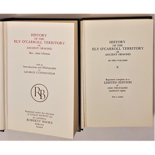 138 - History of the Ely O'Carroll Territory Or Ancient Ormond. 2 Vol Set; Reprinted Limited Edition of 10... 