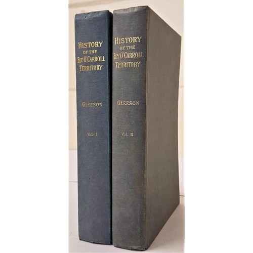 138 - History of the Ely O'Carroll Territory Or Ancient Ormond. 2 Vol Set; Reprinted Limited Edition of 10... 