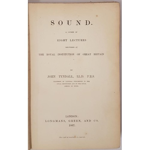 145 - Sound - A course of 8 Lectures delivered at the Royal Institution of Great Britain written by John T... 