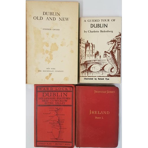 628 - Ward Lock's Guide to Dublin (3maps/plans); Dublin Old And New by Stephen Gwynn 1938; A Guided Tour o... 