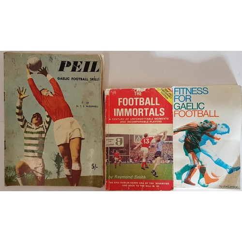10 - Peil- Gaelic Football Skills By Brother T E McDonnell; Fitness for Gaelic Football by Joe Lennon; Th... 