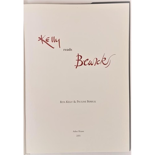 35 - Kelly Reads Bewick. Rita Kelly interprets the paintings. Arlen House, 2001. Very large format in dj.