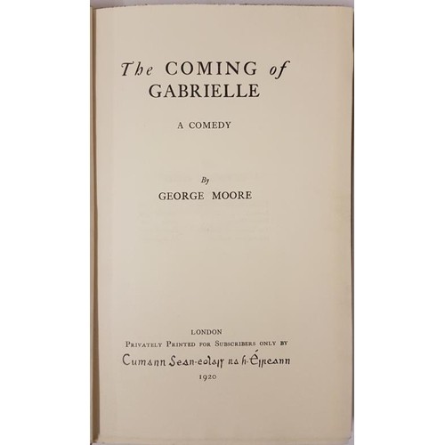 84 - George Moore. The Coming of Gabrille. 1920. Limited Edit. Signed by Moore. Original half vellum with... 