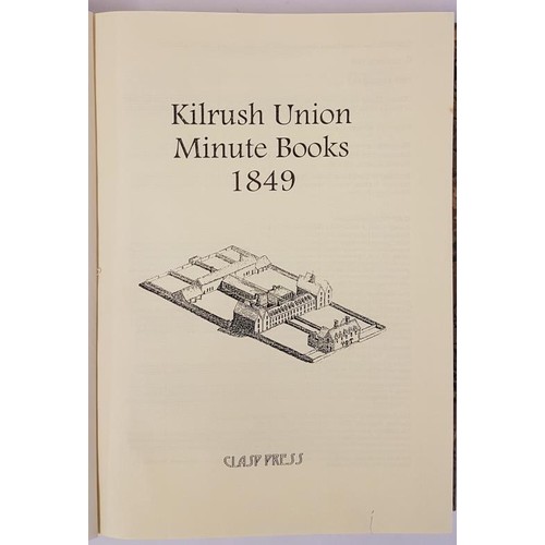 86 - Kilrush Union Minute Book, 1849, Clasp Press, Ennis, 1997, folio; quarter leather with marbled board... 