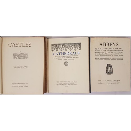 653 - Castles, Cathedrals and Abbeys by OMAN, Charles and M. R. James Published by Great Western Railway, ... 