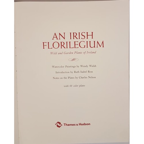 54 - An Irish Florilegium. Wild and Garden Plants of Ireland by Chares Nelson. 48 Watercolour Paintings b... 