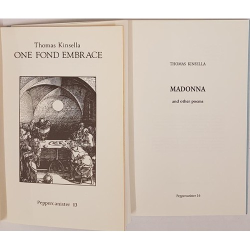 62 - Thomas Kinsella. One Fond Embrace. 1988. 1st limited edit and T. Kinsella. Madonna and Other Poems 1... 