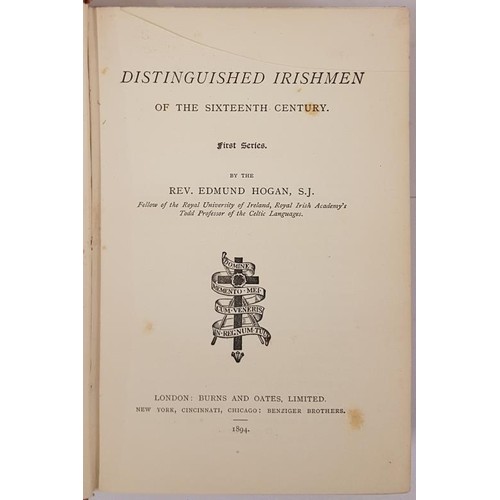 68 - Hogan, Distinguised Irishmen of the Sixteenth Century, London, 1894, 8vo; scarce vol in vg condition... 